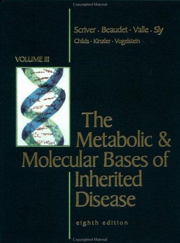 Book The Metabolic & Molecular Bases of Inherited Disease, Volume III, Chapters 134-204, Pages 3369-5238 (Volume III) free