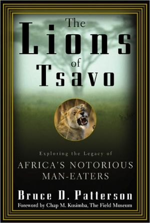 Book The Lions of Tsavo : Exploring the Legacy of Africa's Notorious Man-Eaters free
