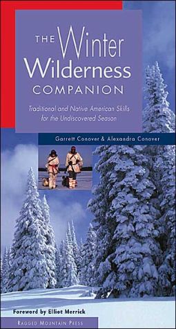 Book The Winter Wilderness Companion: Traditional and Native American Skills for the Undiscovered Season free