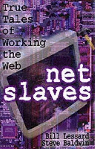 Book NetSlaves: True Tales of Working the Web free