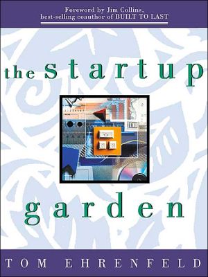 Book The Startup Garden: How Growing a Business Grows You free