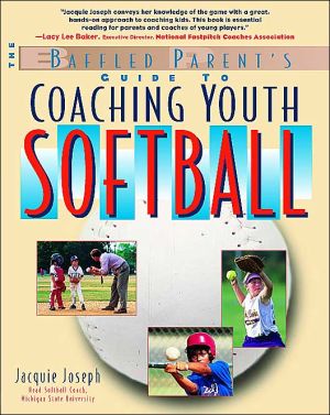 Book Coaching Youth Softball: A Baffled Parent's Guide free
