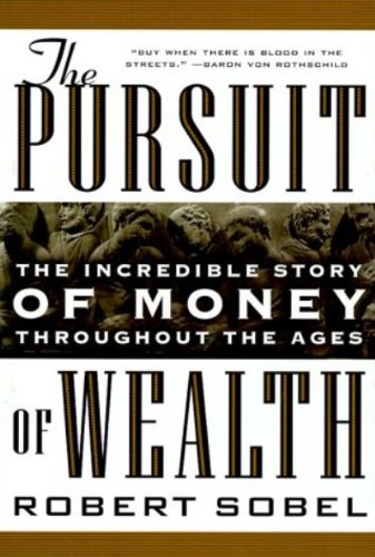 Book The Pursuit of Wealth: The Incredible Story of Money Throughout the Ages of Wealth free