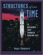 Book Structures of Our Time: 31 Buildings That Changed Modern Life free