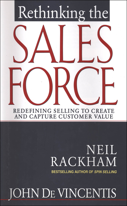 Book Rethinking the Sales Force: Redefining Selling to Create and Capture Customer Value free