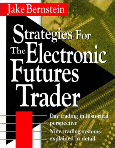 Book Strategies For The Electronic Futures Trader free