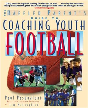 Book Coaching Youth Football (Baffled Parent's Guides) free