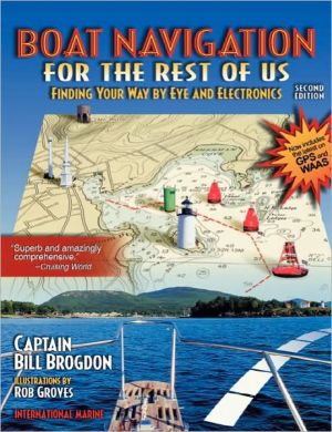 Book Boat Navigation for the Rest of Us: Finding Your Way By Eye and Electronics free