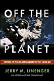 Book Off the Planet: Surviving Five Perilous Months Aboard the Space Station Mir free