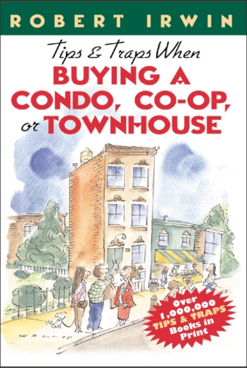 Book Tips & Traps When Buying A Condo, Co-op, or Townhouse (Tips and Traps) free