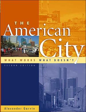 Book The American City : What Works, What Doesn't free