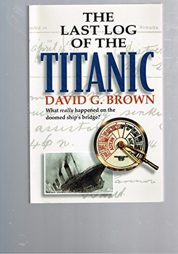 Book The Last Log Of The Titanic - International Edition free