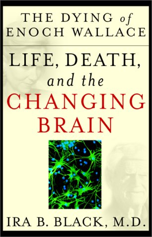 Book The Dying of Enoch Wallace: Life, Death, and the Changing Brain free