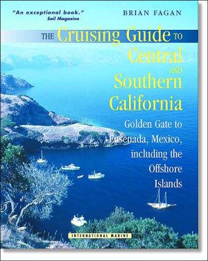 Book The Cruising Guide to Central and Southern California: Golden Gate to Ensenada, Mexico, Including the Offshore Islands free