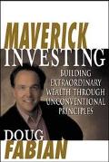 Book Maverick Investing: Building Extraordinary Wealth Through Unconventional Principles free