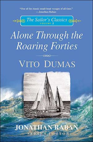 Book Alone through the Roaring Forties (The Sailor's Classics #5) (Sailor's Classics Series) free