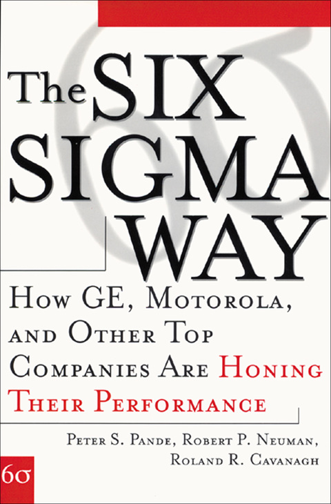 Book The Six Sigma Way: How GE, Motorola, and Other Top Companies are Honing Their Performance free