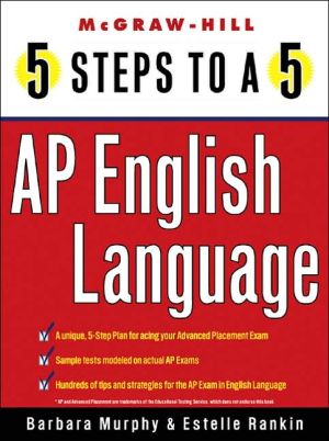Book 5 Steps to a 5 on the Advanced Placement Examinations: English Language free