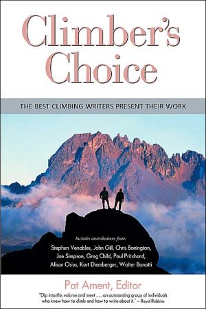 Book Climber's Choice: The Best Climbing Writers Present Their Best Work free