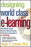 Book Designing World-Class E-Learning : How IBM, GE, Harvard Business School, And Columbia University Are Succeeding At E-Learning free