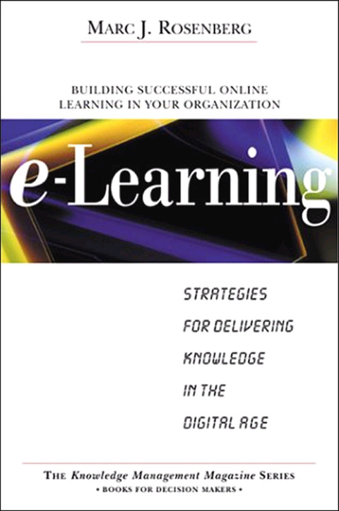 Book E-Learning: Strategies for Delivering Knowledge in the Digital Age free