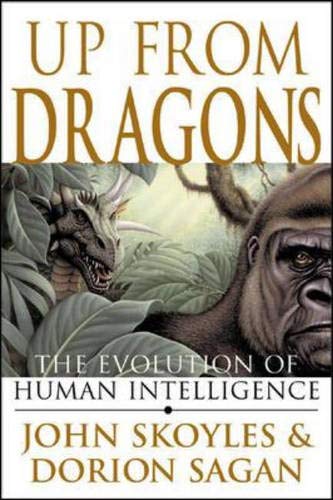 Book Up From Dragons: The Evolution of Human Intelligence free