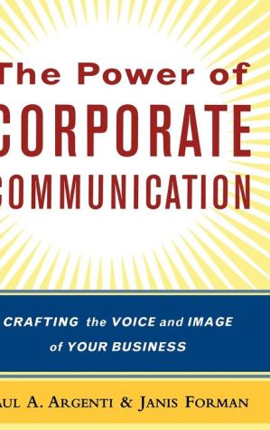 Book The Power of Corporate Communication: Crafting the Voice and Image of Your Business free