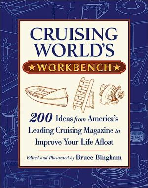 Book Cruising World's Workbench: 200 Ideas from America's Leading Cruising Magazine to Improve Your Life Afloat free