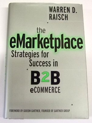 Book The eMarketplace: Strategies for Success in B2B eCommerce: Successful Strategies for B2B ECommerce free