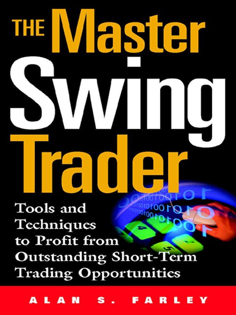 Book The Master Swing Trader: Tools and Techniques to Profit from Outstanding Short-Term Trading Opportunities free