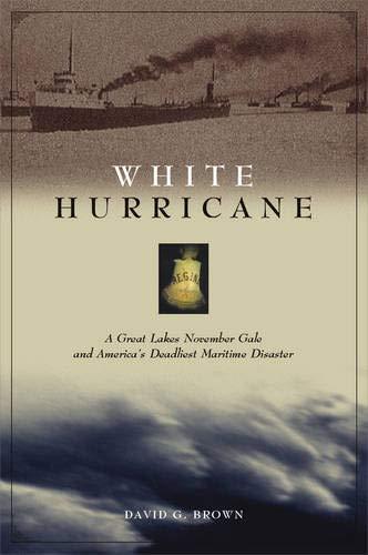 Book White Hurricane : A Great Lakes November Gale and America's Deadliest Maritime Disaster free