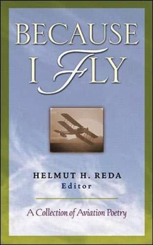 Book Because I Fly: A Collection of Aviation Poetry free