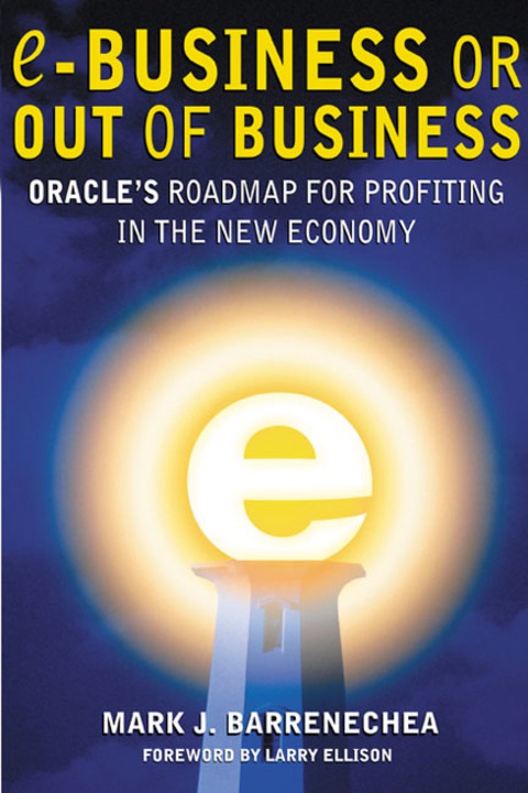 Book ebusiness or Out of Business: Oracle's Roadmap for Profiting in the New Economy free