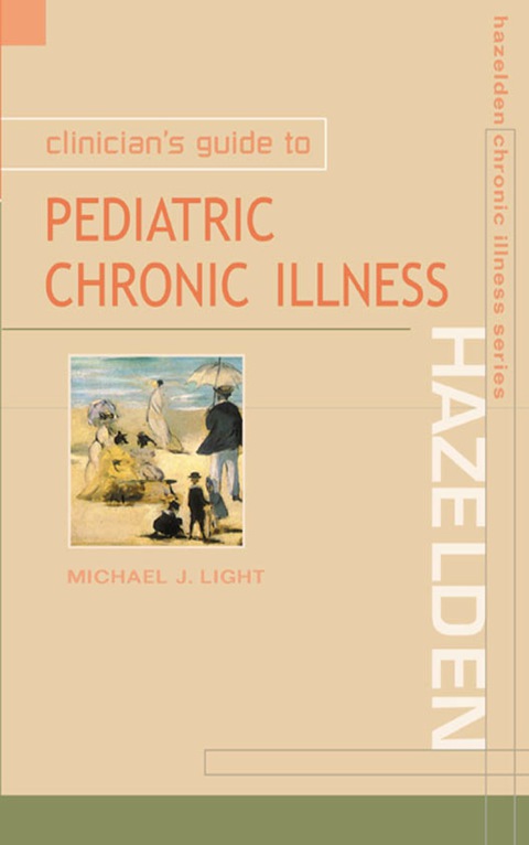 Book Clinician’s Guide to Pediatric Chronic Illness (Hazelden Chronic Illness) free