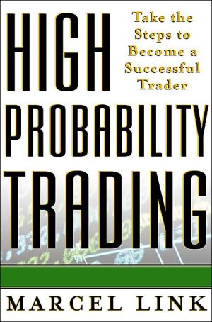 Book High probability trading : take the steps to become a successful trader free