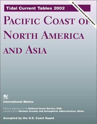 Book Tidal Current Tables 2002: Pacific Coast Of North America And Asia free