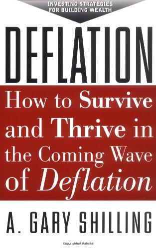 Book Deflation: How to Survive & Thrive in the Coming Wave of Deflation free