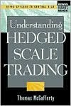 Book Understanding Hedged Scale Trading (The Irwin Trader's Edge Series) free