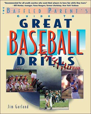 Book Great Baseball Drills: A Baffled Parent's Guide free