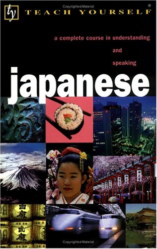 Book Teach Yourself Japanese: A Complete Course in Understanding and Speaking (TY: Complete Courses) free