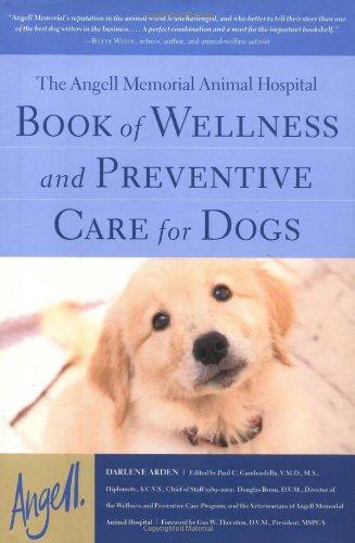 Book The Angell Memorial Animal Hospital Book of Wellness and Preventive Care for Dogs free