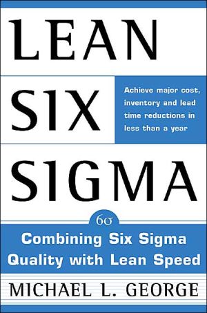 Book Lean Six Sigma: Combining Six Sigma Quality with Lean Production Speed free