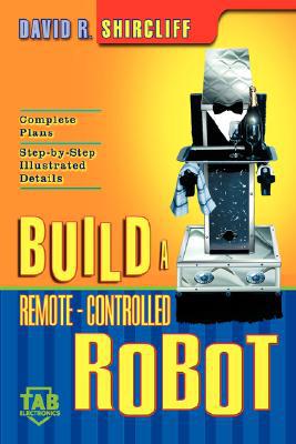 Book Build A Remote-Controlled Robot free