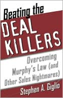 Book Beating the Deal Killers : Overcoming Murphy's Law (and other Sales Nightmares) free