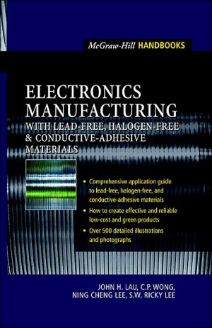 Book Electronics Manufacturing : with Lead-Free, Halogen-Free, and Conductive-Adhesive Materials free