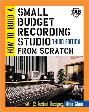 Book How to Build A Small Budget Recording Studio From Scratch : With 12 Tested Designs free