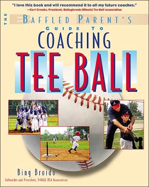 Book Coaching Tee Ball : The Baffled Parent's Guide free