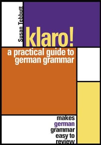 Book Klaro!: A Practical Guide to German Grammar free