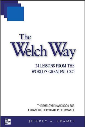 Book The Welch Way : 24 Lessons from the World's Greatest CEO free