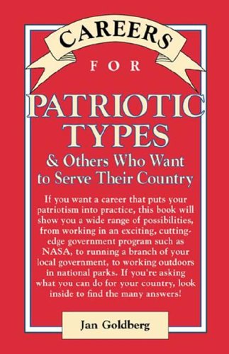 Book Careers for Patriotic Types & Others Who Want To Serve Their Country (Careers for You Series) free